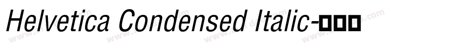 Helvetica Condensed Italic字体转换